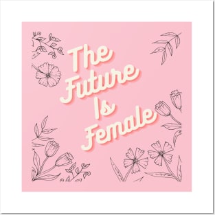 The Future is Female Posters and Art